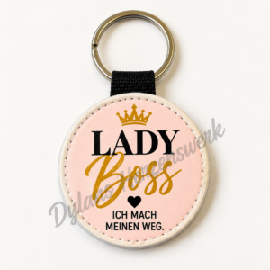 Bedruckter Schlüsselanhänger – Lady Boss Mein Weg, rund