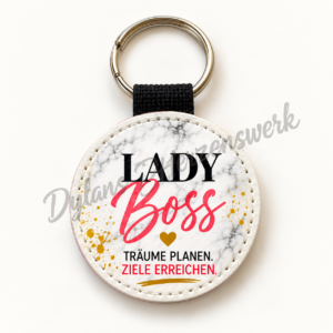 Bedruckter Schlüsselanhänger – Lady Boss Träume und Ziele, rund
